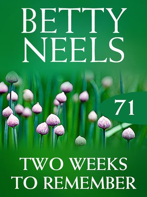 cover image of Two Weeks to Remember (Betty Neels Collection)